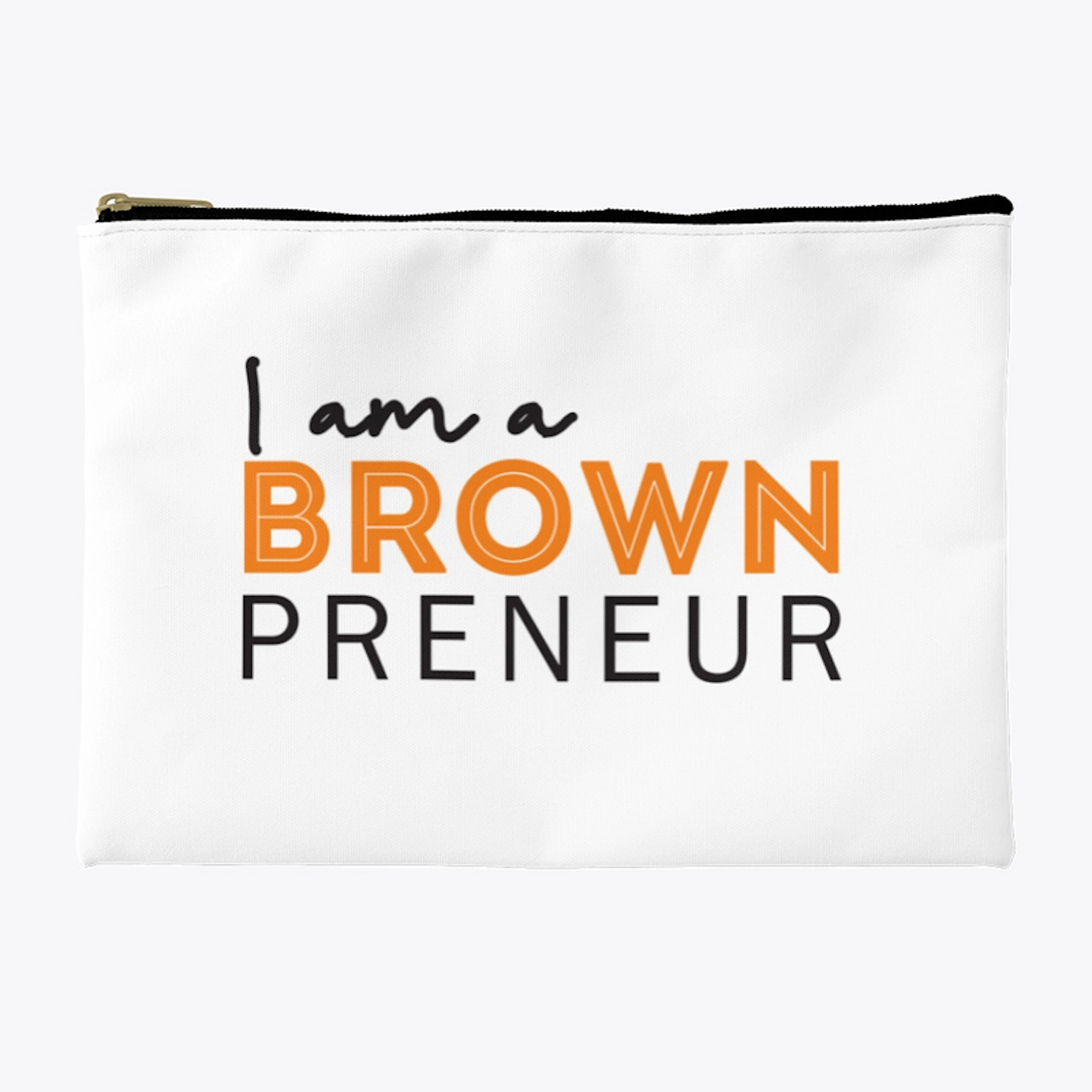 I am a Brownpreneur!