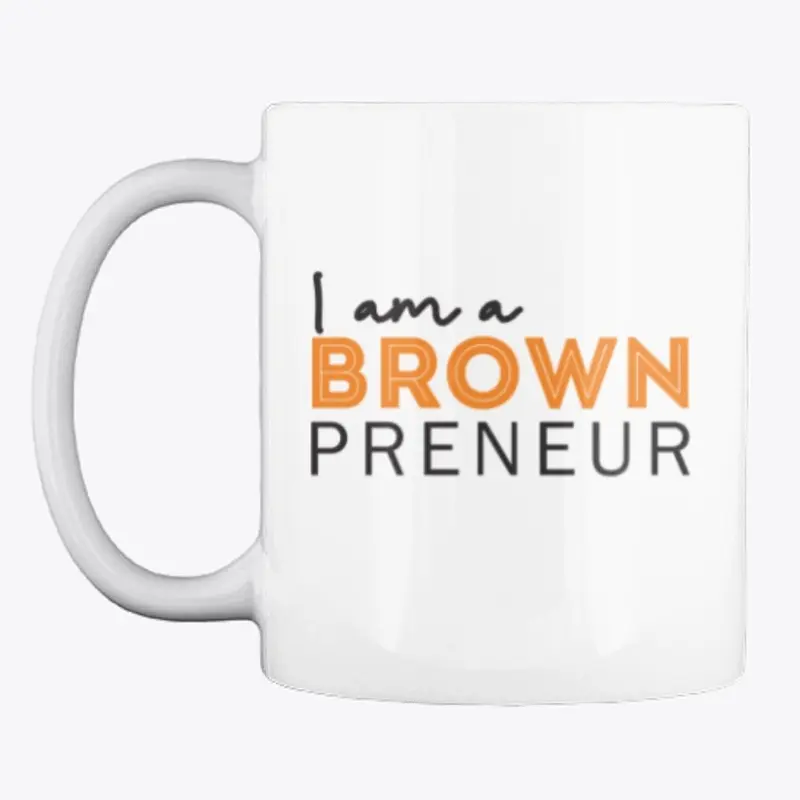 I am a Brownpreneur!