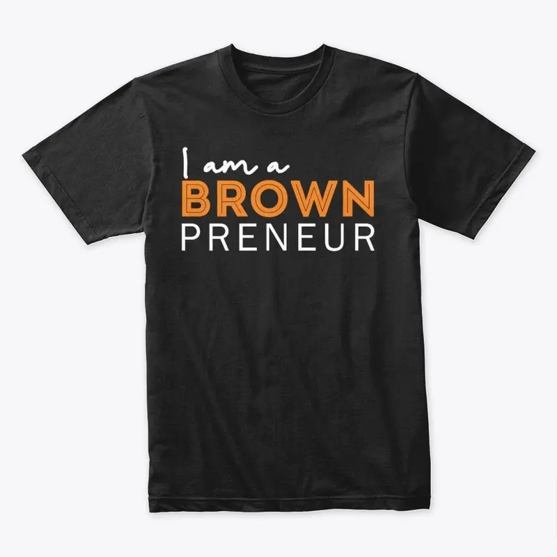 I am a Brownpreneur!